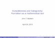 Completeness and Categoricity: Formalism as a mathematical 