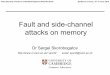 Fault and side-channel attacks on memory