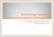 Evolving Custom Communication Protocols - CCC