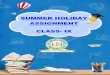 SUMMER HOLIDAY ASSIGNMENT CLASS- IX