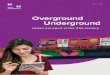 Overground Underground