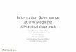 Informaon Governance at UW Medicine A Prac(cal Approach