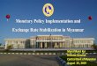 Monetary Policy Implementation and Exchange Rate 