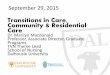 Transitions in Care, Community & Residential Care