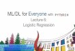 ML/DL for Everyone with Lecture 6: Logistic Regression