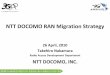 NTT DOCOMO RAN Migration Strategy
