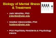 Biology of Mental Illness & Treatment