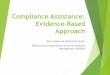 Compliance Assistance: Evidence-Based Approach