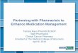 Partnering with Pharmacists to Enhance Medication Management