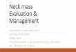 Neck mass Evaluation & Management - KSU