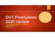 DVT Prophylaxis: 2020 Update - foreonline.org