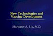 New Technologies and Vaccine Development
