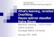What’s learning, revisited Overfitting Bayes optimal 