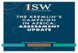 THE KREMLIN’S CAMPAIGN IN AFRICA: ASSESSMENT UPDATE