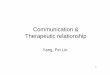 Communication & Therapeutic relationship