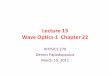 Lecture 13 Wave Optics‐1 Chapter 22