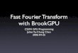 Fast Fourier Transform with BrookGPU
