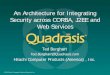 An Architecture for Integrating Security across CORBA, J2EE and Web Services