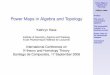 Power Maps in Algebra and Topology