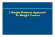 Lifestyle Patterns Approach To Weight Control - Diet and Weight Loss