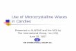 Use of Microcrystalline Waxes in Candles - International Group, Inc