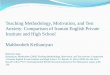 Teaching Methodology, Motivation, and Test Anxiety: Comparison of