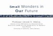 Small Wonders in Our Future