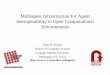 Multiagent Infrastructure for Agent Interoperability in Open