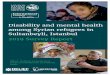Disability and mental health among Syrian refugees in 
