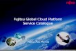 Fujitsu Global Cloud Platform Service Catalogue