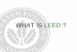 WHAT IS LEED ? - CATALYST ARCHITECTURE