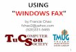 USING WINDOWS FAX - Tucson Computer Society - user group has