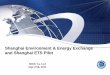 Shanghai Environment & Energy Exchange and Shanghai ETS Pilot