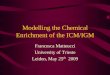 Modelling the Chemical Enrichment of the IGM