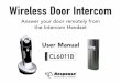 Answer your door remotely from the Intercom Handset