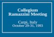 Collegium Ramazzini Meeting