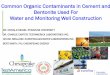 Common Organic Contaminants in Cement and Bentonite Used For Water and Monitoring Well