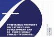 profitable property investment and development can be surprisingly straightforward