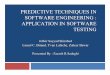 PREDICTIVE TECHNIQUES IN SOFTWARE ENGINEERING : APPLICATION IN