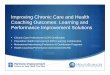 Improving Chronic Care and Health Coaching Outcomes: Learning