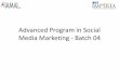 Advanced Program in Social Media Marketing - Batch 04