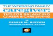 THe working Fa Mily caregiver -  : Helping You