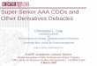 Super-Senior AAA CDOs and Other Derivatives Debacles