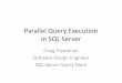 Parallel Query Execution in SQL Server -   - Get a