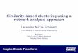 Similarity-based clustering using a network analysis approach