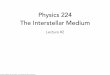 Physics 224 The Interstellar Medium - GitHub Pages