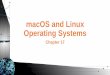 macOS and Linux Operating Systems