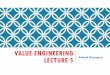 VALUE ENGINEERING LECTURE 5 Ahmed Elyamany