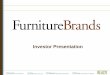 Investor Presentation - Furniture Brands International