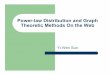 Power-law Distribution and Graph Theoretic Methods On the Web